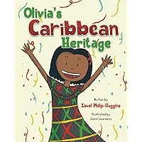 Olivia's Caribbean Heritage Olivia's Caribbean Heritage Paperback Kindle
