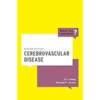 Cerebrovascular Disease (What Do I Do Now) Cerebrovascular Disease (What Do I Do Now) Kindle Paperback