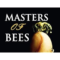 Masters of Bees