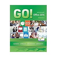 GO! with Office 2016 Volume 1 (GO! for Office 2016 Series) - Standalone book GO! with Office 2016 Volume 1 (GO! for Office 2016 Series) - Standalone book Spiral-bound