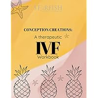 Conception Creations: A Therapeutic IVF Workbook and Journal with assorted puzzles & designs to keep busy during the wait: GIFT IDEAS FOR WOMEN - COLORING BOOK- IVF GIFT FOR WOMEN