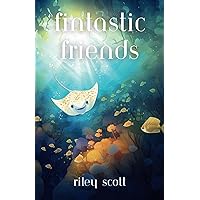 Fin-tastic Friends: A Rhyming Adventure in the Deep Blue