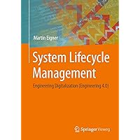 System Lifecycle Management: Engineering Digitalization (Engineering 4.0) System Lifecycle Management: Engineering Digitalization (Engineering 4.0) Kindle Paperback