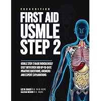 First Aid USMLE step 2: USMLE Step 2 Made Ridiculously Easy with Over 500 Up-to-Date Practice Questions, Answers and Expert Explanations