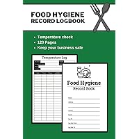 Food Hygiene Record Log Book: Professional Water Inspection Log Book | Legionella Control Log Book | Heath & Safety Compliance Record Book | For Businesses, Schools and Landlords