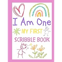 I Am One- My First Scribble Book: Pretty In Pink-Blank Drawing Keepsake Book for 1 Year Old Baby Girl or Boy Birthday Memories I Am One- My First Scribble Book: Pretty In Pink-Blank Drawing Keepsake Book for 1 Year Old Baby Girl or Boy Birthday Memories Paperback Hardcover