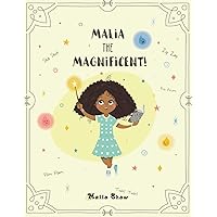 Malia the Magnificent! Malia the Magnificent! Paperback Kindle Hardcover