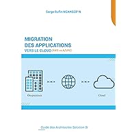 Migration des applications vers le Cloud: AWS vs AZURE (French Edition) Migration des applications vers le Cloud: AWS vs AZURE (French Edition) Kindle Paperback