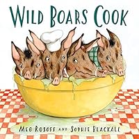Wild Boars Cook Wild Boars Cook Hardcover Paperback