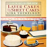 Layer Cakes and Sheet Cakes (American Baking Classics) Layer Cakes and Sheet Cakes (American Baking Classics) Hardcover