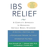 IBS Relief: A Complete Approach to Managing Irritable Bowel Syndrome IBS Relief: A Complete Approach to Managing Irritable Bowel Syndrome Paperback