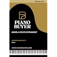 Piano Buyer Model & Price Supplement / Spring 2023