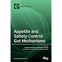 Appetite and Satiety Control-Gut Mechanisms