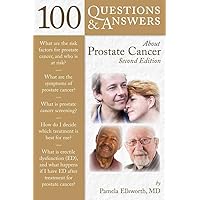 100 Questions & Answers About Prostate Cancer (100 Questions and Answers About...) 100 Questions & Answers About Prostate Cancer (100 Questions and Answers About...) Paperback