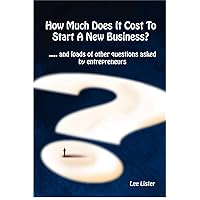 How Much Does It Cost To Start A New Business? How Much Does It Cost To Start A New Business? Paperback