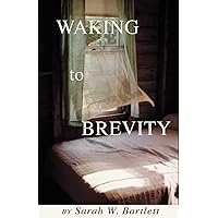 Waking to Brevity Waking to Brevity Paperback