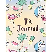 Tic Journal: Tics and Tourettes Log book Tic Journal: Tics and Tourettes Log book Paperback