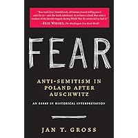 Fear: Anti-Semitism in Poland After Auschwitz Fear: Anti-Semitism in Poland After Auschwitz Paperback Kindle Hardcover