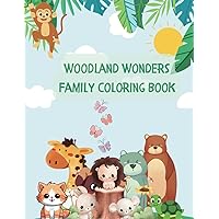 Woodland Wonders Family coloring Book: 50 Bold and Easy Designs for All Family Members Including Adults and Kids (Coloring Adventures for Kids Series: Unlock the World of Imagination!)