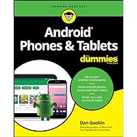 Android Phones & Tablets for Dummies (For Dummies (Computer/Tech)) Android Phones & Tablets for Dummies (For Dummies (Computer/Tech)) Paperback