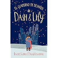 El cuaderno de desafíos de Dash & Lily (Spanish Edition) El cuaderno de desafíos de Dash & Lily (Spanish Edition) Paperback Kindle