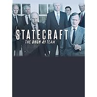 Statecraft: The BUSH 41 Team