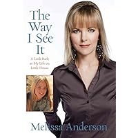 The Way I See It: A Look Back at My Life on Little House The Way I See It: A Look Back at My Life on Little House Kindle Audible Audiobook Hardcover Paperback