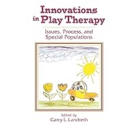 Innovations in Play Therapy Innovations in Play Therapy Paperback Kindle Hardcover