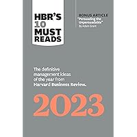 HBR's 10 Must Reads 2023: The Definitive Management Ideas of the Year from Harvard Business Review (with bonus article 