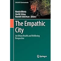 The Empathic City: An Urban Health and Wellbeing Perspective (S.M.A.R.T. Environments)