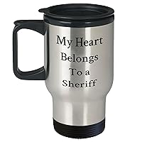 Sheriff Wife Gifts | My Heart Belongs To A Sheriff | Funny Mother's Day Travel Mug Gifts for Sheriff Wife | Sheriff Gifts for Mom