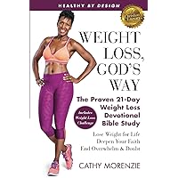 Healthy by Design: Weight Loss, God's Way: The Proven 21-Day Weight Loss Devotional Bible Study - Lose Weight for Life, Deepen Your Faith, End Overwhelm & Doubt Healthy by Design: Weight Loss, God's Way: The Proven 21-Day Weight Loss Devotional Bible Study - Lose Weight for Life, Deepen Your Faith, End Overwhelm & Doubt Paperback Audible Audiobook Kindle