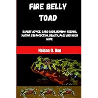 Fire Belly Toad: expert advice, care keeping guide, housing, feeding, health, mating, reproduction and lots more