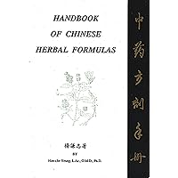 Handbook of Chinese Herbal Formulas Handbook of Chinese Herbal Formulas Paperback