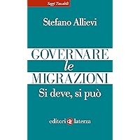 Governare le migrazioni: Si deve, si può (Italian Edition) Governare le migrazioni: Si deve, si può (Italian Edition) Kindle