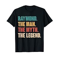 Raymond The Man The Myth The Legend Retro Gift for Raymond T-Shirt
