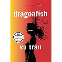 Dragonfish: A Novel Dragonfish: A Novel Paperback Kindle Hardcover