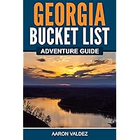Georgia Bucket List Adventure Guide: Explore 100 Offbeat Destinations You Must Visit!