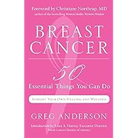 Breast Cancer: 50 Essential Things to Do (Breast Cancer Gift for Women, For Readers of Dear Friend)