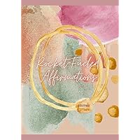 Rocket-Fueled Affirmations Journal: Ring Gold Pink Clay