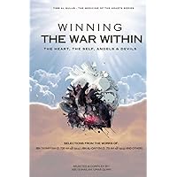 Winning the War Within: The Heart, the Self, Angels & Devils (Tibb al Qulub - The Medicine of the Hearts) Winning the War Within: The Heart, the Self, Angels & Devils (Tibb al Qulub - The Medicine of the Hearts) Paperback