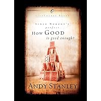 How Good Is Good Enough (Six-Pack) (LifeChange Books) How Good Is Good Enough (Six-Pack) (LifeChange Books) Paperback Mass Market Paperback