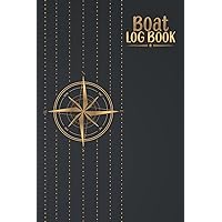 Boat Log Book: Boating log book for waterproof Daily log entry For Passengers and boat maintenance log book with Trip Information and boat log book Journal 150 pages