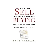 How To Sell When Nobody's Buying How To Sell When Nobody's Buying Hardcover Audible Audiobook Kindle Audio CD Digital