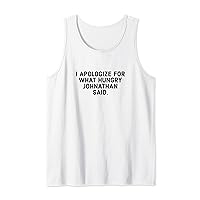 I Apologize For Hungry JOHNATHAN - Personalized Name Gift Tank Top