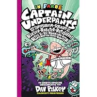 Captain Underpants Band 7: Neu in der vollfarbigen Ausgabe! Captain Underpants Band 7: Neu in der vollfarbigen Ausgabe! Hardcover