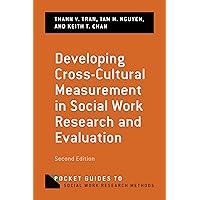 Developing Cross-Cultural Measurement in Social Work Research and Evaluation (Pocket Guides to Social Work Research Methods) Developing Cross-Cultural Measurement in Social Work Research and Evaluation (Pocket Guides to Social Work Research Methods) Paperback eTextbook
