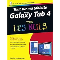 Tout sur ma tablette Samsung Galaxy Tab 4 Pour LesNuls Tout sur ma tablette Samsung Galaxy Tab 4 Pour LesNuls Kindle Paperback