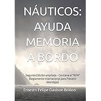 NÁUTICOS: AYUDA MEMORIA A BORDO (Spanish Edition) NÁUTICOS: AYUDA MEMORIA A BORDO (Spanish Edition) Kindle Hardcover Paperback