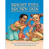 Bright Eyes, Brown Skin (A Feeling Good Book) (A Feeling Good Book) Bright Eyes, Brown Skin (A Feeling Good Book) (A Feeling Good Book) Paperback Hardcover Board book